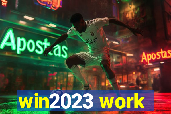 win2023 work